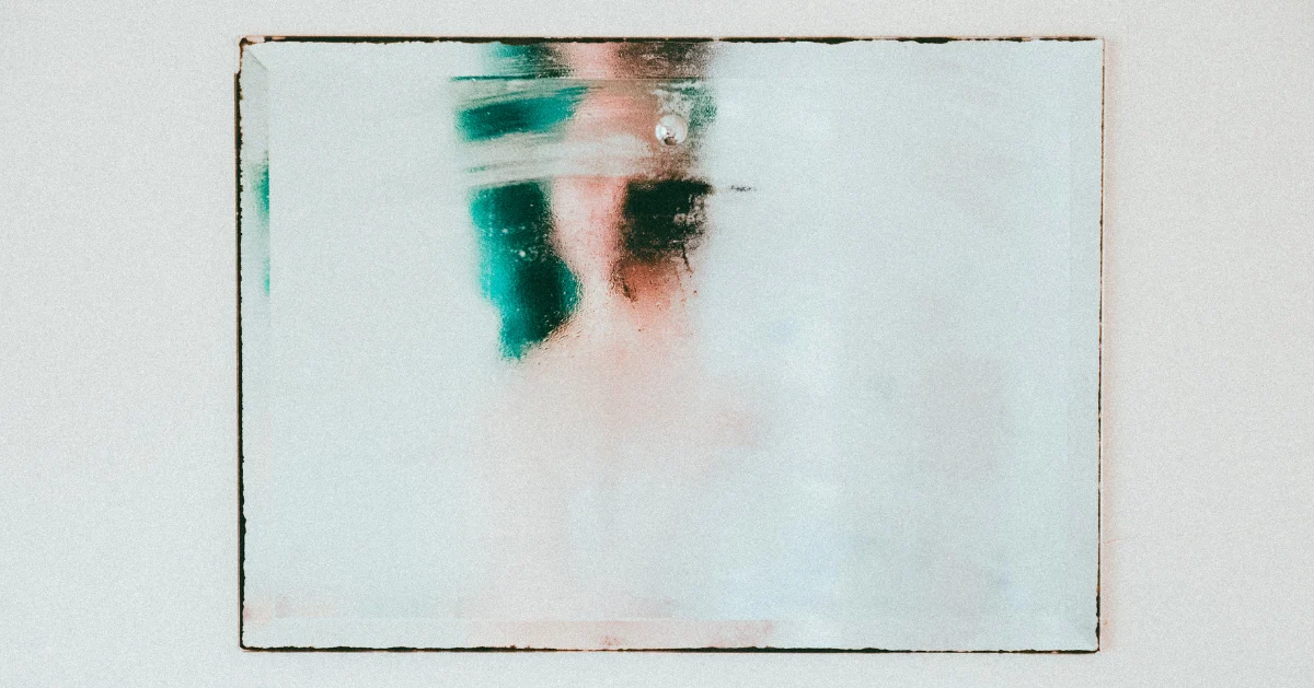 Foggy mirror.